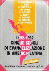 1492-1992 CINQUE SECOLI DI EVANGELIZZAZIONE IN AMERICA LATINA