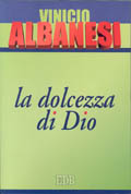 LA DOLCEZZA DI DIO