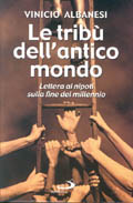 LE TRIBÙ DELL’ANTICO MONDO
