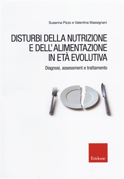 DISTURBI DELLA NUTRIZIONE E DELL'ALIMENTAZIONE IN ETÀ EVOLUTIVA
