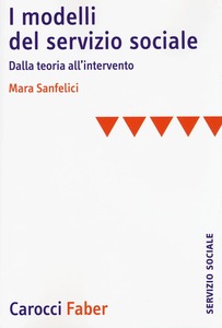 I MODELLI DEL SERVIZIO SOCIALE