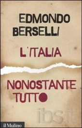 L’ITALIA, NONOSTANTE TUTTO