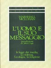 L'UOMO E IL SUO MESSAGGIO