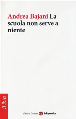 LA SCUOLA NON SERVE A NIENTE