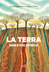 LA TERRA NON È MAI SPORCA