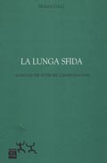 LA LUNGA SFIDA. MANUALE PER SUPERARE L’EMARGINAZIONE