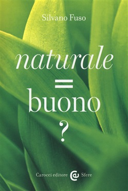 NATURALE = BUONO?