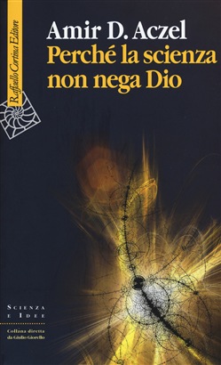 PERCHÉ LA SCIENZA NON NEGA DIO
