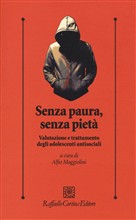 SENZA PAURA, SENZA PIETÀ